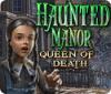  Haunted Manor: Queen of Death παιχνίδι