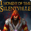  1 Moment of Time: Silentville παιχνίδι