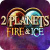  2 Planets Ice and Fire παιχνίδι
