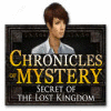  Chronicles of Mystery: Secret of the Lost Kingdom παιχνίδι
