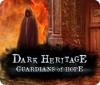  Dark Heritage: Guardians of Hope παιχνίδι
