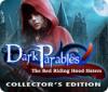  Dark Parables: The Red Riding Hood Sisters Collector's Edition παιχνίδι