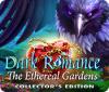  Dark Romance: The Ethereal Gardens Collector's Edition παιχνίδι
