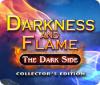 Darkness and Flame: The Dark Side Collector's Edition παιχνίδι