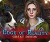  Edge of Reality: Great Deeds παιχνίδι