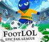  Foot LOL: Epic Fail League παιχνίδι