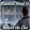  Haunted Hotel II: Believe the Lies παιχνίδι