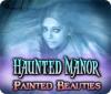  Haunted Manor: Painted Beauties Collector's Edition παιχνίδι