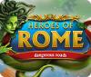  Heroes of Rome: Dangerous Roads παιχνίδι