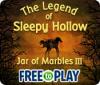  The Legend of Sleepy Hollow: Jar of Marbles III - Free to Play παιχνίδι