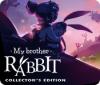  My Brother Rabbit Collector's Edition παιχνίδι