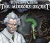  Mystery Castle: The Mirror's Secret παιχνίδι