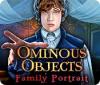  Ominous Objects: Family Portrait παιχνίδι