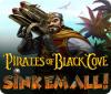  Pirates of Black Cove: Sink 'Em All! παιχνίδι