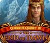  Queen's Quest III: End of Dawn παιχνίδι
