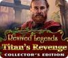  Revived Legends: Titan's Revenge Collector's Edition παιχνίδι