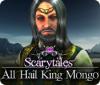  Scarytales: All Hail King Mongo παιχνίδι