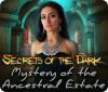  Secrets of the Dark: Mystery of the Ancestral Estate παιχνίδι