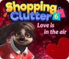  Shopping Clutter 6: Love is in the air παιχνίδι