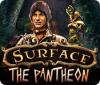  Surface: The Pantheon παιχνίδι