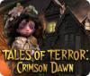  Tales of Terror: Crimson Dawn παιχνίδι