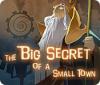  The Big Secret of a Small Town παιχνίδι