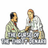  The Curse of the Thirty Denarii παιχνίδι
