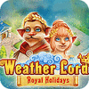  Weather Lord: Royal Holidays παιχνίδι