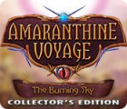  Amaranthine Voyage: The Burning Sky Collector's Edition παιχνίδι