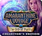  Amaranthine Voyage: The Orb of Purity Collector's Edition παιχνίδι