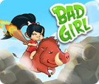  Bad Girl παιχνίδι