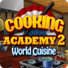  Cooking Academy 2: World Cuisine παιχνίδι