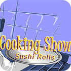  Cooking Show — Sushi Rolls παιχνίδι