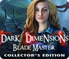  Dark Dimensions: Blade Master Collector's Edition παιχνίδι