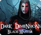  Dark Dimensions: Blade Master παιχνίδι