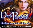  Dark Parables: Goldilocks and the Fallen Star Collector's Edition παιχνίδι