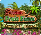  Dream Fruit Farm: Paradise Island παιχνίδι