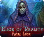  Edge of Reality: Fatal Luck παιχνίδι