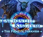  Enchanted Kingdom: The Fiend of Darkness παιχνίδι