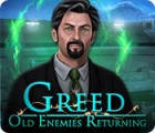  Greed: Old Enemies Returning παιχνίδι
