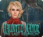  Haunted Manor: The Last Reunion παιχνίδι
