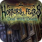  Horrors And Fears: Deal With Death παιχνίδι