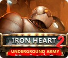  Iron Heart 2: Underground Army παιχνίδι