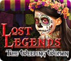  Lost Legends: The Weeping Woman παιχνίδι