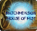  Matchmension: House of Mist παιχνίδι