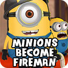  Minions Become Fireman παιχνίδι