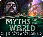  Myths of the World: Of Fiends and Fairies παιχνίδι