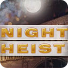  Night Heist παιχνίδι