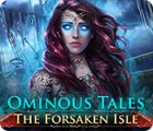  Ominous Tales: The Forsaken Isle παιχνίδι
