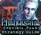  Phantasmat: Crucible Peak Strategy Guide παιχνίδι